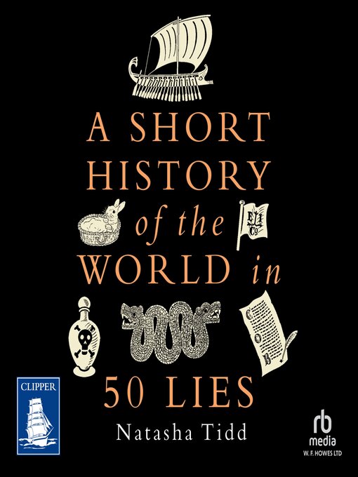 Title details for A Short History of the World in 50 Lies by Natasha Tidd - Available